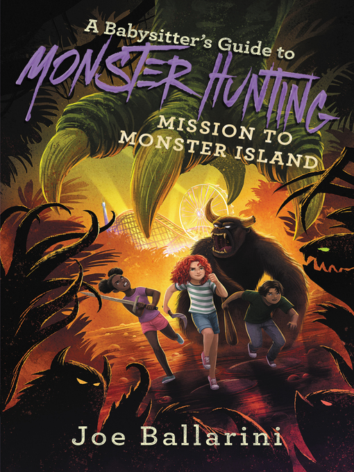 Title details for A Babysitter's Guide to Monster Hunting #3 by Joe Ballarini - Available